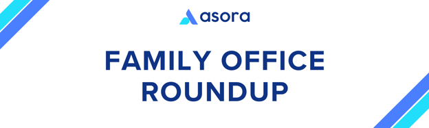 the family office roundup